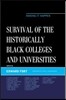 Survival of the Historically Black Colleges and Universities: Making it Happen