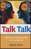 Talk Talk: Effective Communication in Everyday Life