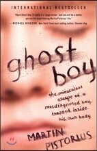 Ghost Boy: The Miraculous Escape of a Misdiagnosed Boy Trapped Inside His Own Body
