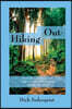 Hiking Out: Surviving Depression with Humor and Insight Along the way