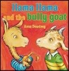 Llama Llama and the Bully Goat