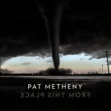 Pat Metheny - From This Place (Digipack)(CD)