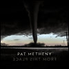 Pat Metheny - From This Place (Digipack)(CD)