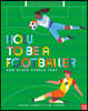 How to Be a Footballer and Other Sports Jobs