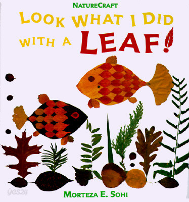 Look What I Did with a Leaf!