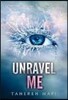 Unravel Me