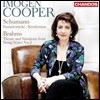 Imogen Cooper 슈만: 환상 소곡집, 크라이슬레리아나 / 브람스 : 주제와 변주곡 D단조 - 이모겐 쿠퍼 (Schumann : Fantasiestucke Op.12, Kreisleriana O.16 / Brahms : Thee And Variations In D Minor)
