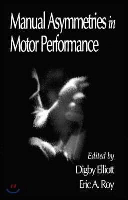 Manual Asymmetries in Motor Performance