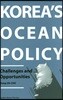 Korea's Ocean Policy Challenges and Opportunities