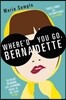 Where'd You Go, Bernadette