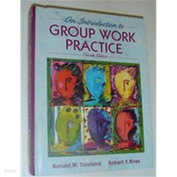 group work practice (4edition) / by Toseland, Ronald W./ Rivas, Robert F. (allyn and bacon)