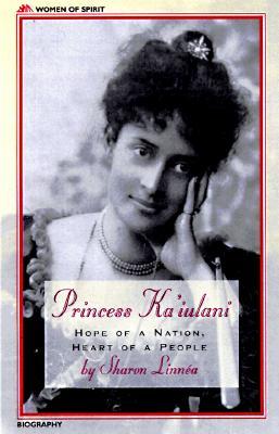 Princess Ka&#39;iulani: Hope of a Nation, Heart of a People