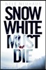 Snow White Must Die