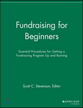 Fundraising for Beginners: Essential Procedures for Getting a Fundraising Program Up and Running