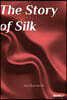 The Story of Silk : 영어원서 시리즈