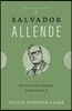 Salvador Allende: Revolutionary Democrat