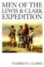 The Men of the Lewis and Clark Expedition: A Biographical Roster of the Fifty-One Members and a Composite Diary of Their Activities from All Known Sou