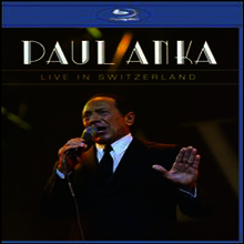 Paul Anka - Live in Switzerland (Blu-ray) (2013)