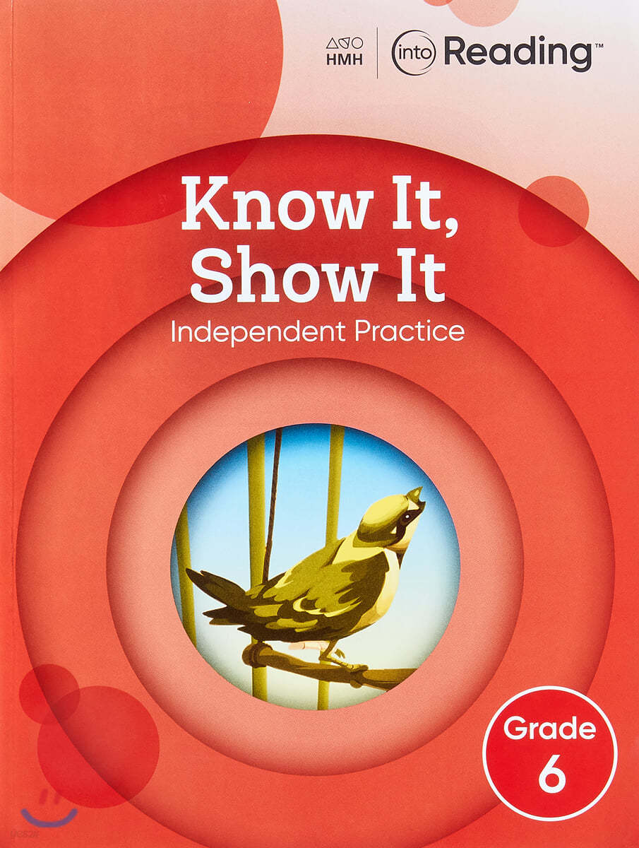 Into Reading Know It Show It G6 : Work Book