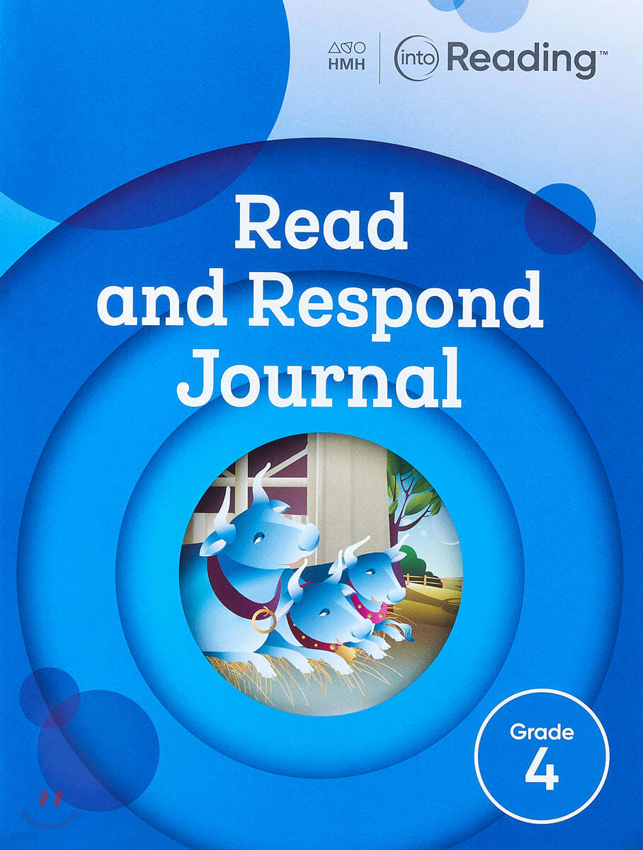 Into Reading Read and Respond Journal G4 : Work Book 