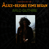 Arlo Guthrie - Alice-Before Time Began (LP)