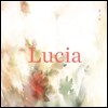 루시아(Lucia/심규선) - 꽃그늘 [친필사인 & 넘버링 한정반]