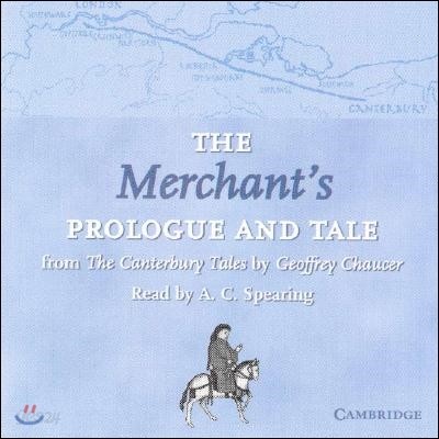 The Merchant&#39;s Prologue and Tale CD: From the Canterbury Tales by Geoffrey Chaucer Read by A. C. Spearing