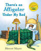 There's an Alligator Under My Bed