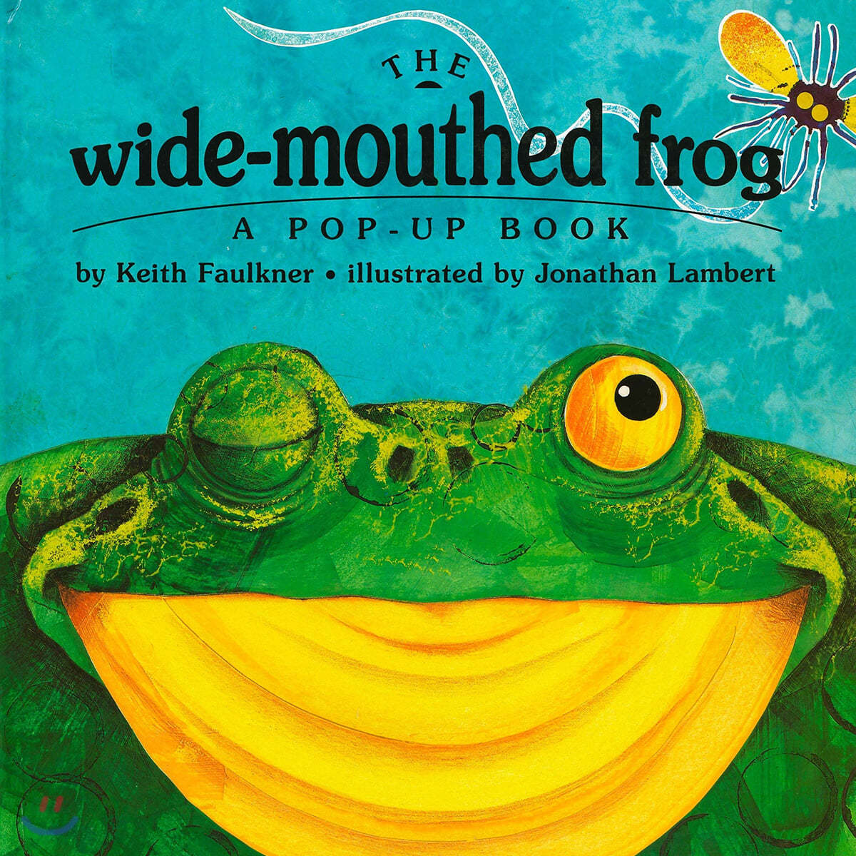 The Wide-Mouthed Frog: A Pop-Up Book