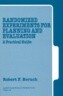Randomized Experiments for Planning and Evaluation: A Practical Guide