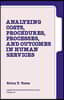 Analyzing Costs, Procedures, Processes, and Outcomes in Human Services: An Introduction