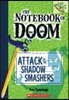 Attack of the Shadow Smashers: A Branches Book (the Notebook of Doom #3): Volume 3
