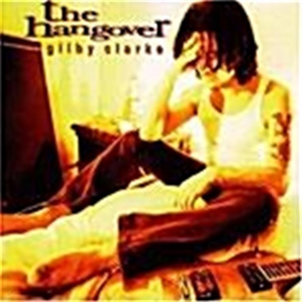 Gilby Clarke - The Hangover [일본반]