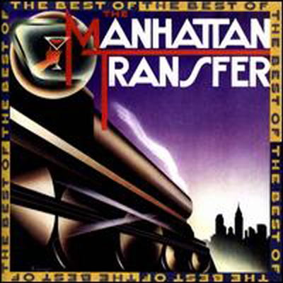 Manhattan Transfer - Best of the Manhattan Transfer