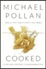 Cooked: A Natural History of Transformation