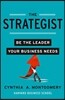 The Strategist: Be the Leader Your Business Needs