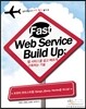 Fast Web Service Build Up