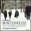 Voyager Quartet 슈베르트: 현악사중주로 편곡한 겨울 나그네 (Schubert: Winterreise for String Quartet)