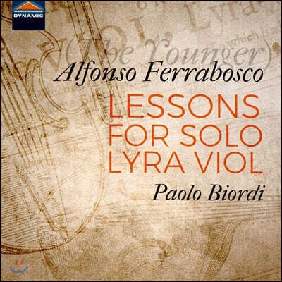 Paolo Biordi 알폰소 페라보스코 2세: 독주 리라 비올을 위한 교습서 (Alfonso Ferrabosco II: Lessons for solo lyra viol)