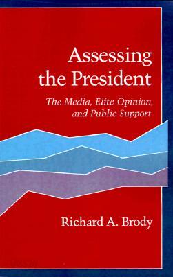 Assessing the President: The Media, Elite Opinion, and Public Support