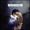 위아더나잇 (We Are The Night) - We Are The Night