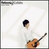 Kotaro Oshio - Reboot & Collabo