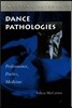 Dance Pathologies: Performance, Poetics, Medicine