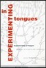 Experimenting in Tongues: Studies in Science and Language