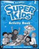 Super Kids 2 : Activity Book, 3/E