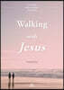 Walking with Jesus 예수님의 사람 영문판