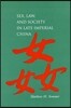 Sex, Law, and Society in Late Imperial China