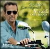 Giuliano Carmignola 비발디 : 바이올린 협주곡집 (Vivaldi Con Moto : RV281, RV187, RV232. RV283. RV254, RV243)