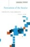 Formations of the Secular: Christianity, Islam, Modernity
