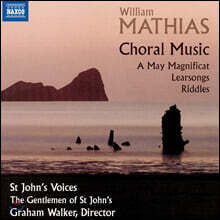 Graham Walker 윌리엄 마티아스: 합창 음악 작품집 (William Mathias: Choral Music - A May Magnificat)